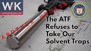 The ATF Refuses to Take Our Solvent Traps
