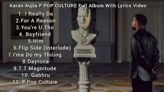 Karan Aujla - P pop culture full album Lyrics Video | Karan Aujla new Album | Karan Aujla Songs