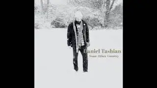 Daniel Tashian &mdash; Morning Star