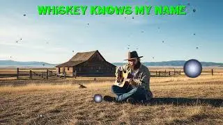 Whiskey Knows My Name Funny Country Song About Family and Chaos