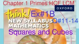 Ex#1B Q# 11-14| Completing perfect squares and cubes| Think New Syllabus Mathematics Book 1
