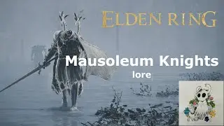 Elden Ring: Mausoleum Knights lore | Silent Oaths Beneath a Dead Sun
