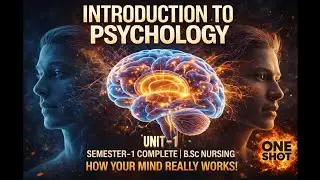 Psychology Unit&ndash;1 Full Lecture | Introduction to Psychology | B.Sc Nursing | @NursingTutorials99
