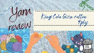 Yarn review - King Cole Giza 4ply