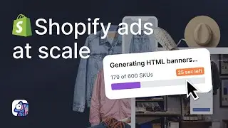 Hundreds of Shopify HTML5 ads in minutes