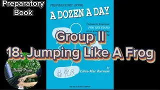 18. Jumping Like A Frog - Group 2 | Preparatory Book - A Dozen A Day