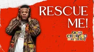 Rescue Me! | Pastor AD3 | JESUS CHANGES EVERYTHING