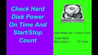 Check Hard Disk Power On Time And Start/Stop Count