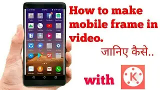 How to make mobile frame video Animation
