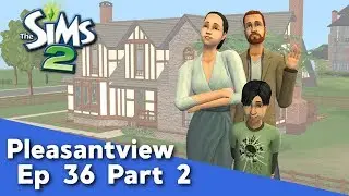 The Sims 2: Let's Play Pleasantview | Ep36/2 | The Pleasants (Round 3)