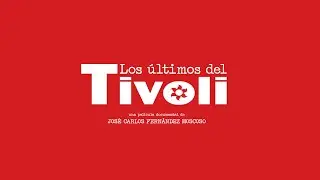 TRAILER OFICIAL LOS ULTIMOS DEL TIVOLI 2024