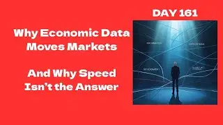 Why Economic Data Moves Markets (And Why Speed Isn’t the Answer)