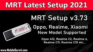 MRT Latest Setup: v3.73 | New Model Oppo, Realme, Xiaomi Support 2021