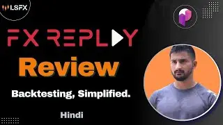 FX Replay Review in Hindi || Best Backtesting Platform || Lastly Spoken