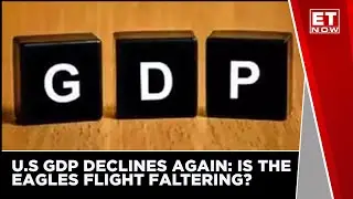 U.S. GDP Declines Again: Is The Eagles Flight Flattering? | India Tonight