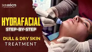 HydraFacial Procedure & Benefits |  Treatment for Clear and Glowing Skin