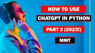 How to use ChatGPT in Python (Part 2) | ChatGPT Python API Guide | Make Money ChatGPT