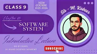 Class 9 Computer Science | Chapter 05 Software System | Introductory Lecture New Course 2025&ndash;26 Urdu