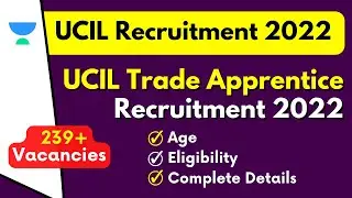 UCIL Trade Apprentice Recruitment 2022 | Latest Govt Job Vacancy | Complete Details