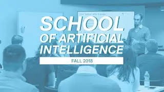 School of AI | Fall 2018