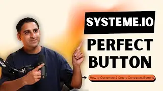 Systeme.io Button Element Tutorial | How to Customize & Create Consistent Buttons