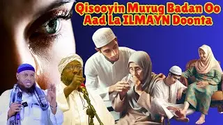 Qisooyin Murug Badan Oo Aad La ILMAYN Doonta Sh Xaliike Sh Idriis