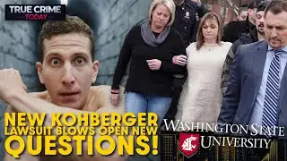 New Kohberger Lawsuit Blows Open New Questions - Did WSU IGNORE RED FLAGS?