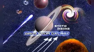 STATIC INSANE - BIRDS FROM GALAXY | PSYTRANCE FULL ON MORNING