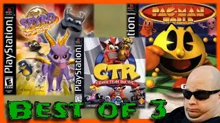 Best of 3 | PS1 Games | Spyro: Year of the Dragon vs CTR vs Pac-Man world... is they good?