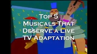 Top Five Musicals That Deserve a Live TV Adaptation--Know the Score