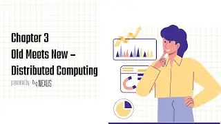 Chapter 3: Old Meets New &ndash; Distributed Computing