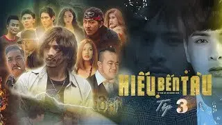HIẾU BẾN T&Agrave;U - TẬP 3 | HỒ QUANG HIẾU | PHIM CA NHẠC