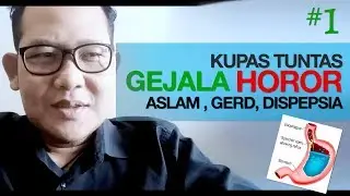 CARA SEMBUH asam lambung GERD DISPEPSIA - SAKIT DADA, SESAK, TERCEKIK, PUSING, MUAL (PART #1)