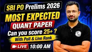 SBI PO Prelims 2026 | Most Expected Quant Paper 🔥 | by Sumit Verma Sir