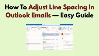 Как настроить межстрочный интервал в письмах Outlook &mdash; простое руководство