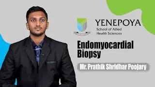 Endomyocardial Biopsy | Cardiovascular Technology | Yenepoya School of Allied Health Sciences