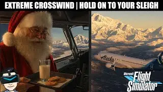 North Pole Christmas Flight | PMDG 737-800 in VR | Santa as Purser + Extreme Crosswind Landing