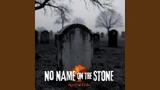 No Name on the Stone
