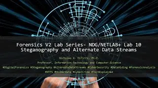 NDG/NETLAB+ Forensics Lab 10 - Steganography and Alternate Data Streams