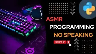 Python Programming ASMR | Relaxing Code without Words | No Talking