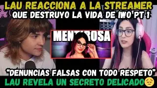 🔥 LAU REACCIONA A LA STREAMER QUE HIZO MUCHO D4ÑO A IWO 🔥LAU REVELA UN SECRETO 😔😭DEBISTE DENUNCIAR 🔥