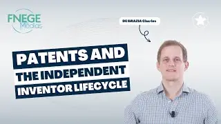 Patents and the Independent Inventor Lifecycle