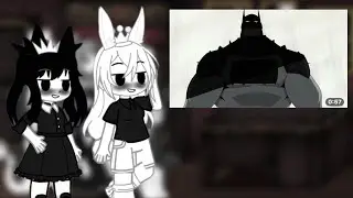 FPE [Abbie’s Harem] Reacts To Abbie As ABSOLUTE BATMAN (Gacha Nebula)