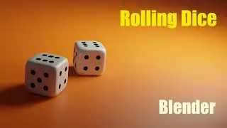 Rolling Dice Animation - Blender (from tutorial)