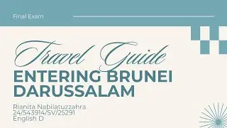 TRAVEL GUIDE: Entering Brunei Darussalam
