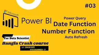 Power BI Tutorial from Basic to Advanced for Data Scientist | Date & number Function Bangla #PowerBI