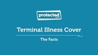 What is terminal illness cover? - Protected.co.uk