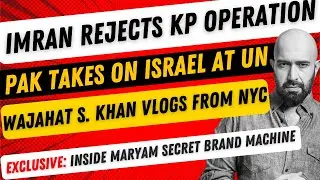Imran Rejects KP Op -- Pakistan Challenges Israel at UN