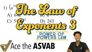 ASVAB Math - Power of Powers Law of Exponents