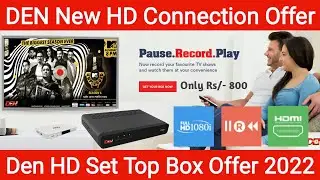 Den Digital TV Offer | How to Buy Den HD Set Top Box | Den Cable New Connection Only Rs/- 800